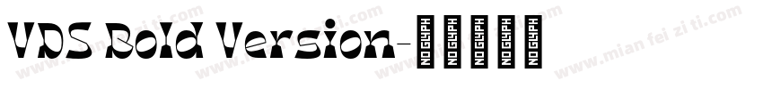 VDS Bold Version字体转换